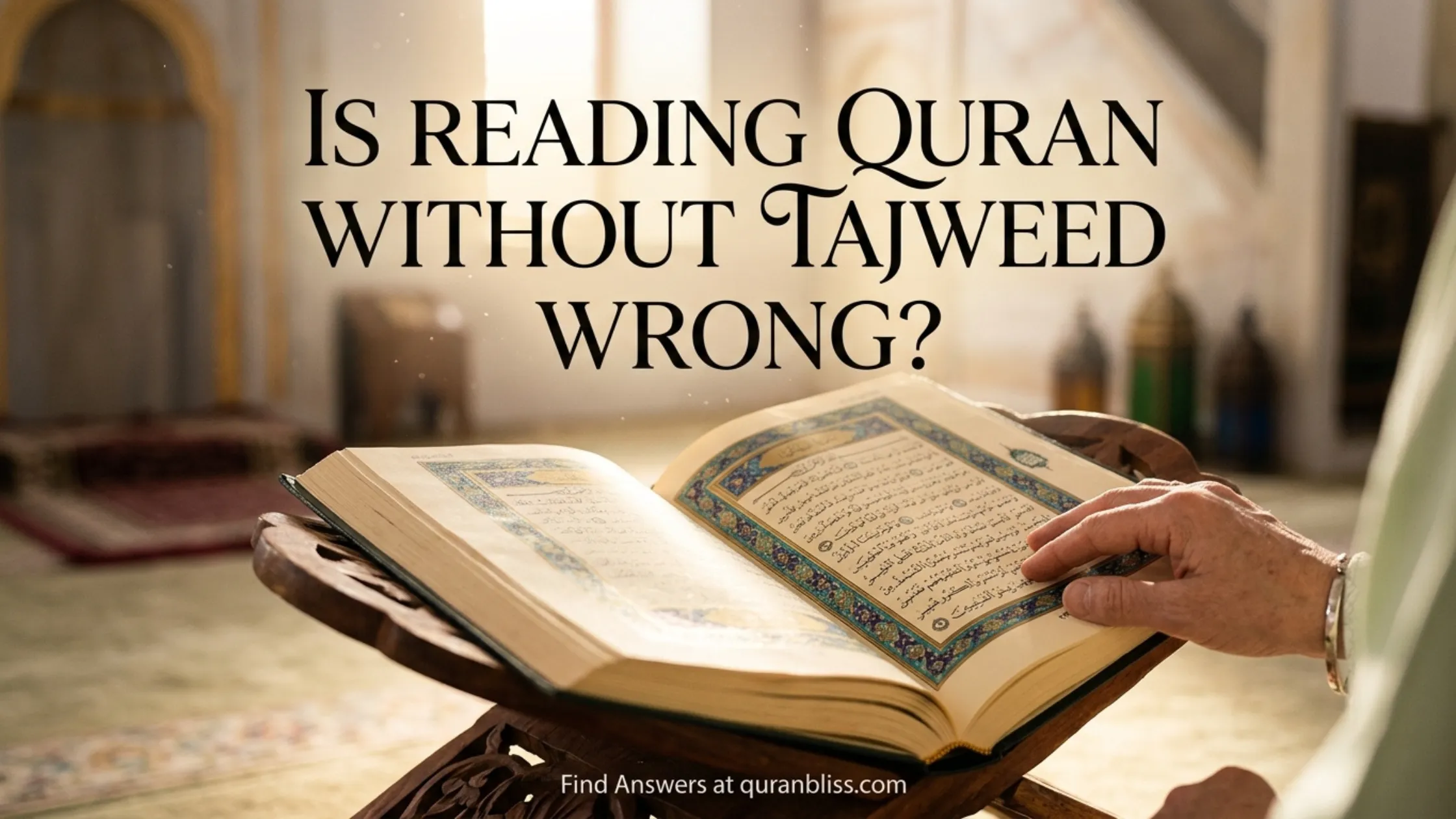 is reading quran without tajweed wrong