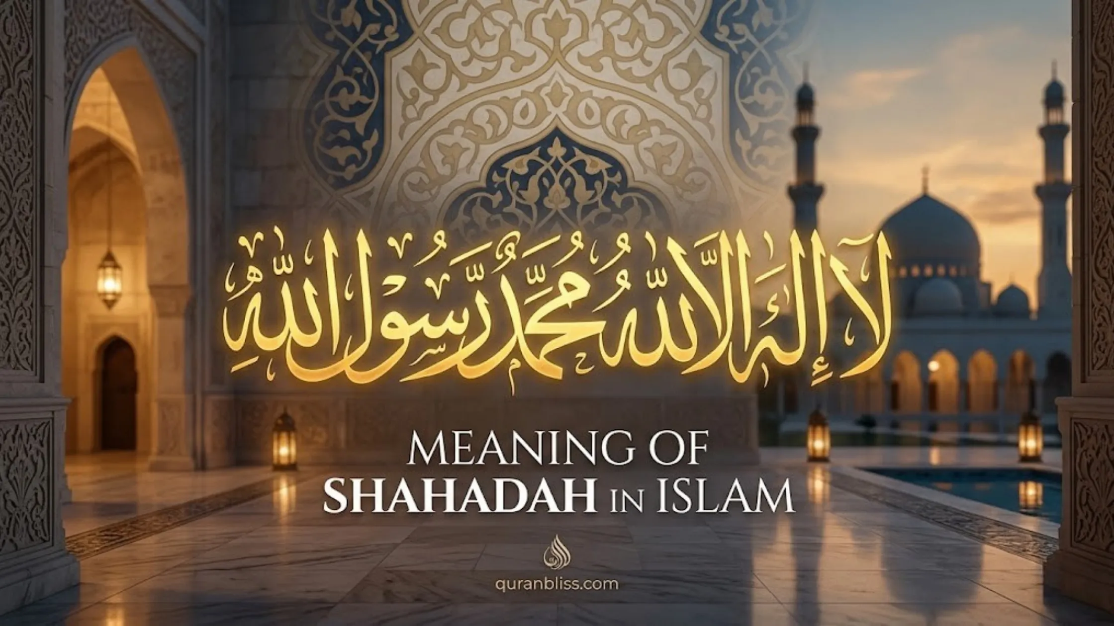 Meaning Of Shahadah In Islam